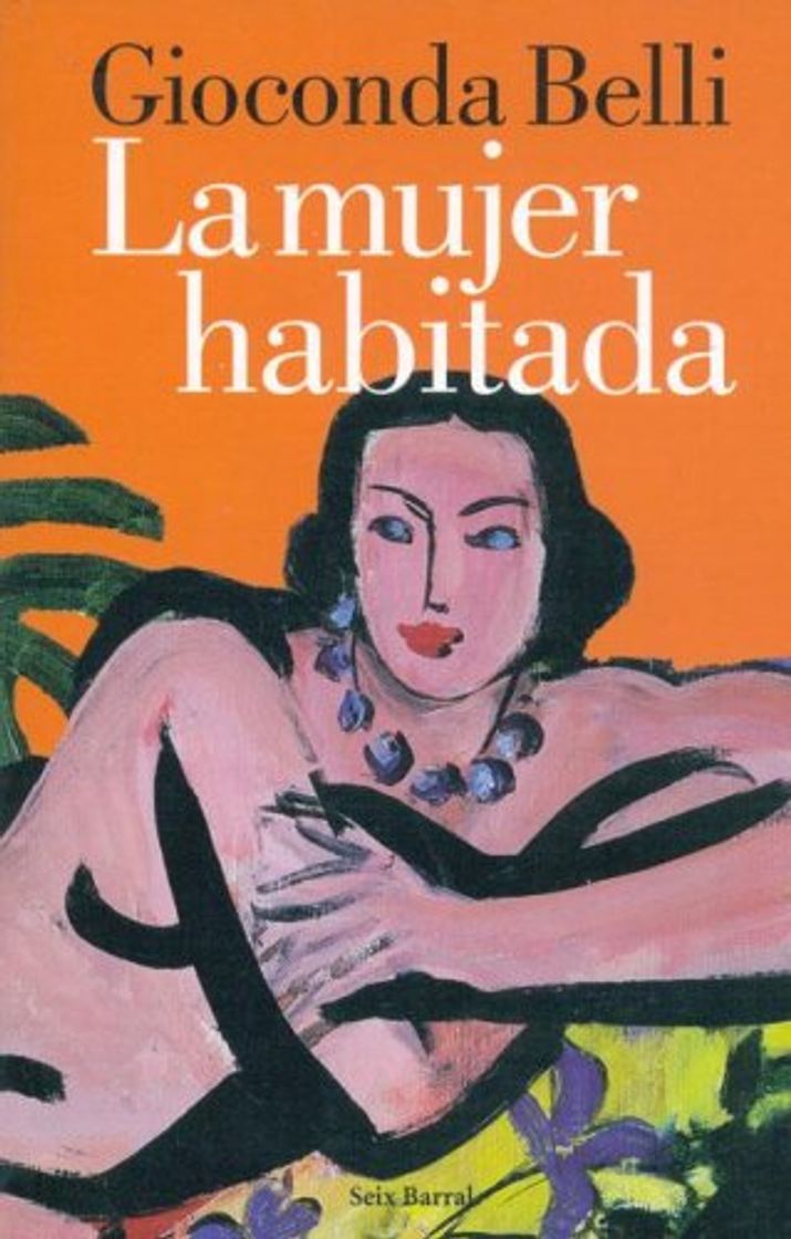 Libro La Mujer Habitada/ the Inhabited Woman