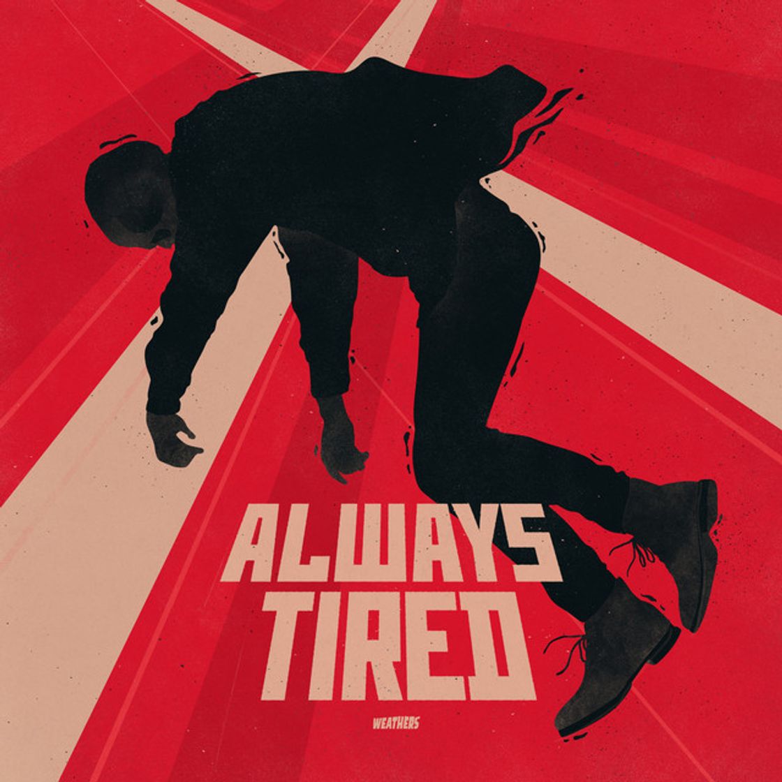 Canción Always Tired