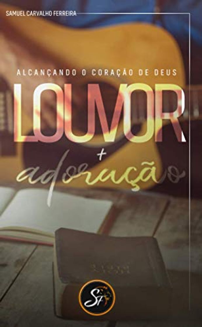 Libro Louvor e adoração: Alcançando o coração de Deus