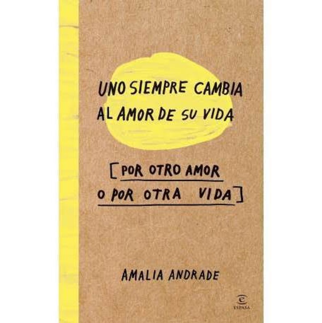 Book Uno siempre cambia al amor de su vida por otro amor... 