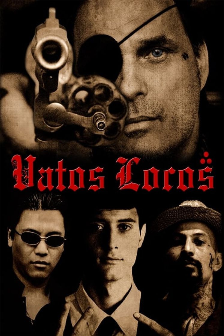 Película Vatos Locos