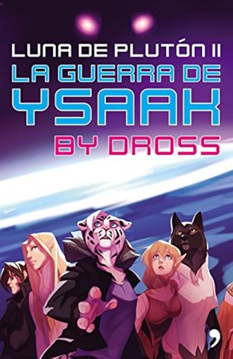 La guerra de Ysaak: Luna de Plutón II