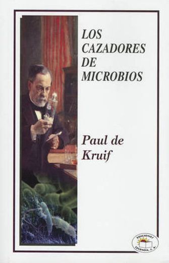 Los cazadores de microbios