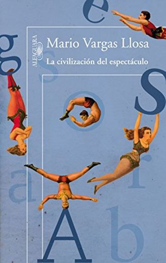 La civilización del espectáculo