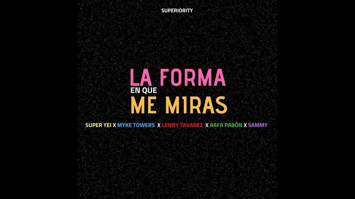 Moda La Forma En Que Me Miras - Super Yei x Myke Towers x Sammy 