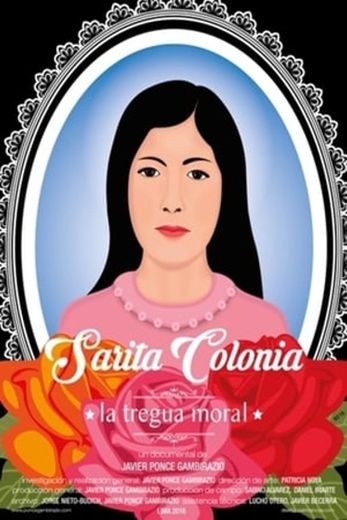 Sarita Colonia, the Moral Truce
