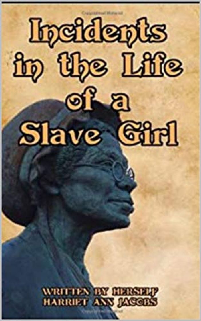 Libro Incidents in the Life of a Slave Girl, Written by Herself