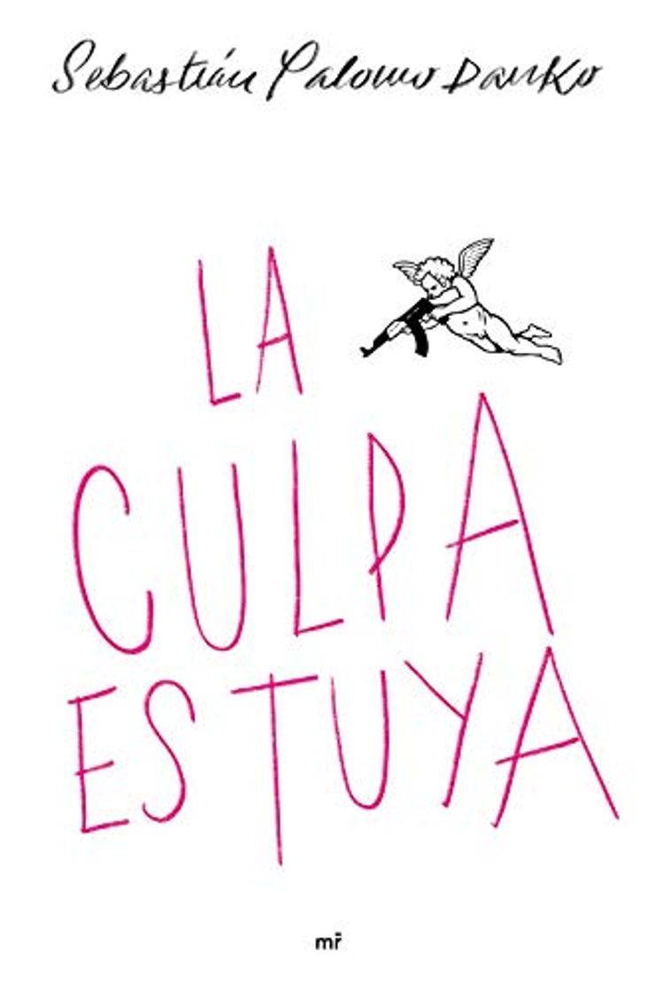 Libro La culpa es tuya