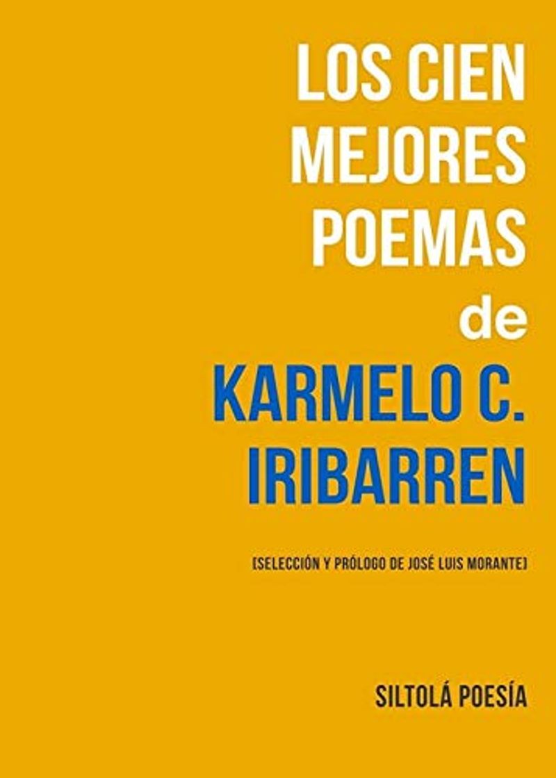 Libro Los cien mejores poemas de Karmelo C. Iribarren