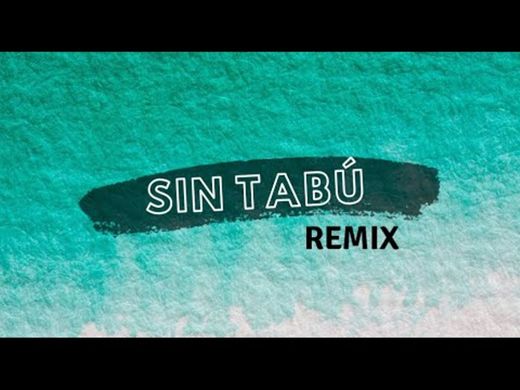 Sin Tabú Remix - YouTube