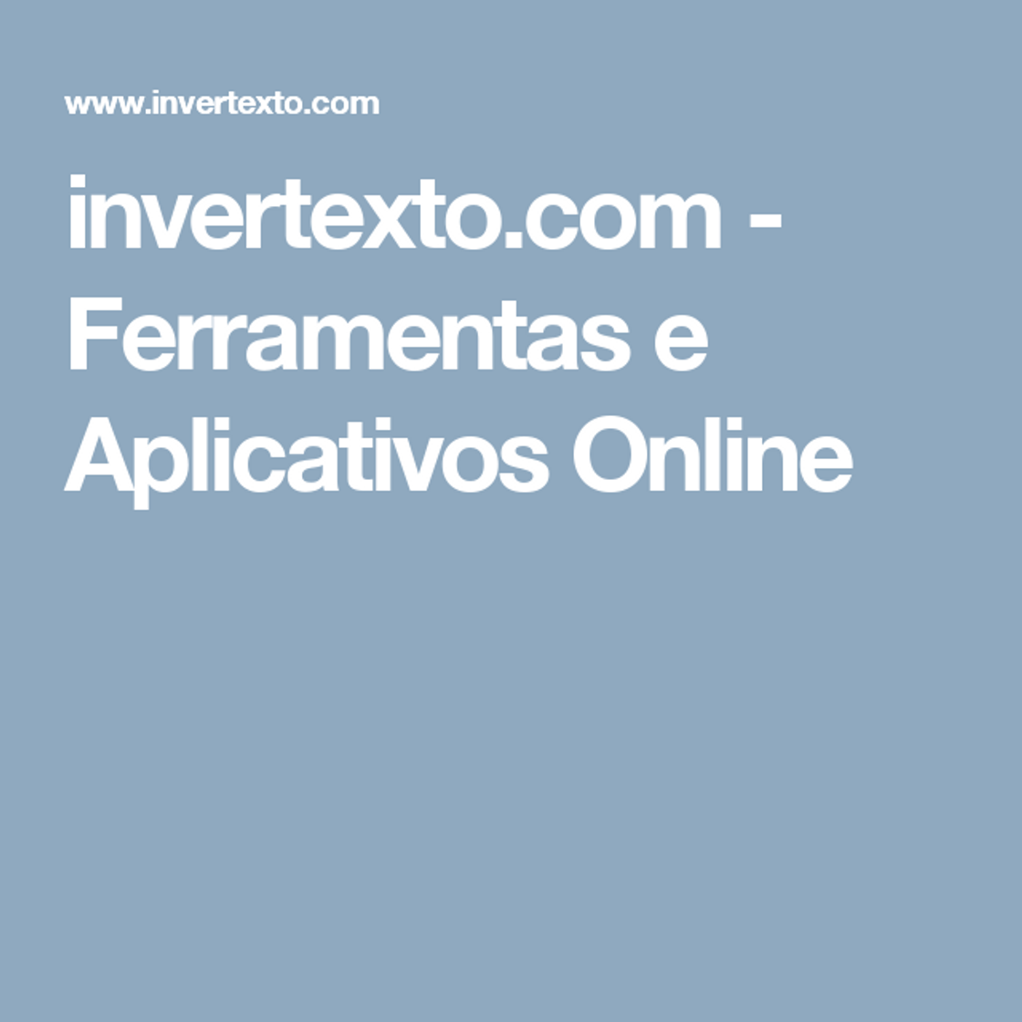 Fashion invertexto.com - Ferramentas e Aplicativos Online