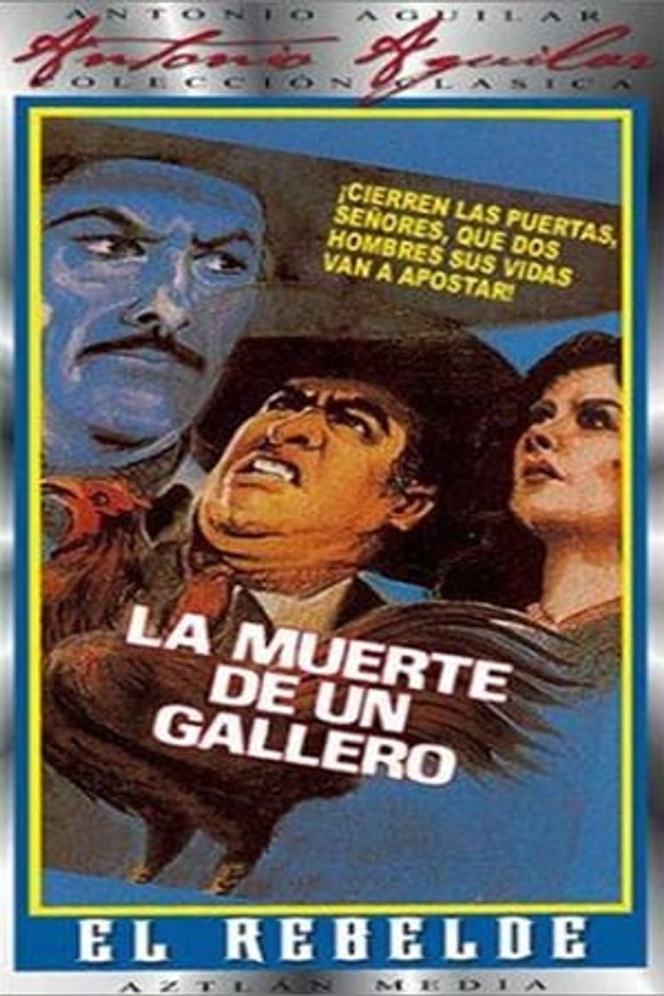 Movie La Muerte de un Gallero