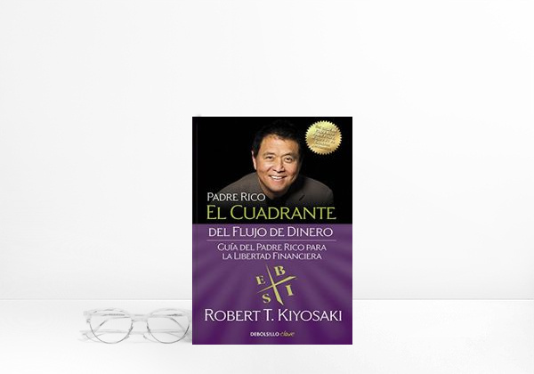 Libro El cuadrante del flujo de dinero: Guía del padre rico para la