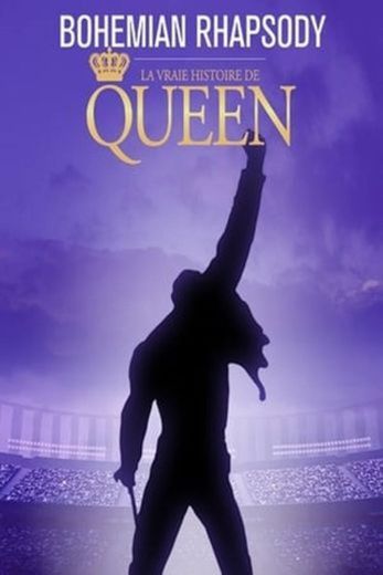 Bohemian Rhapsody - La vraie histoire de Queen