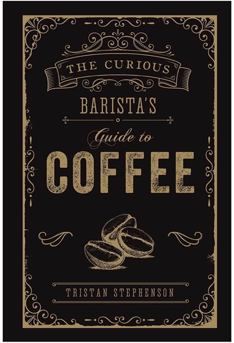 Books The curious Barista’s Guide to coffee