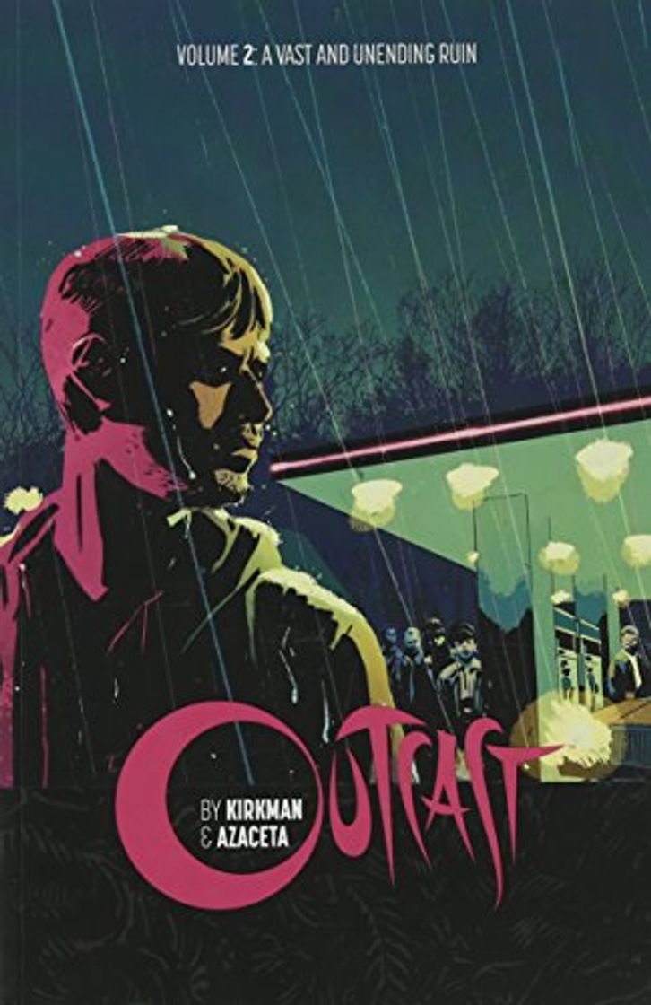 Libros Outcast by Kirkman & Azaceta Volume 2: A Vast and Unending Ruin