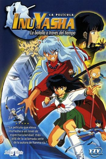 Inuyasha the Movie: Affections Touching Across Time