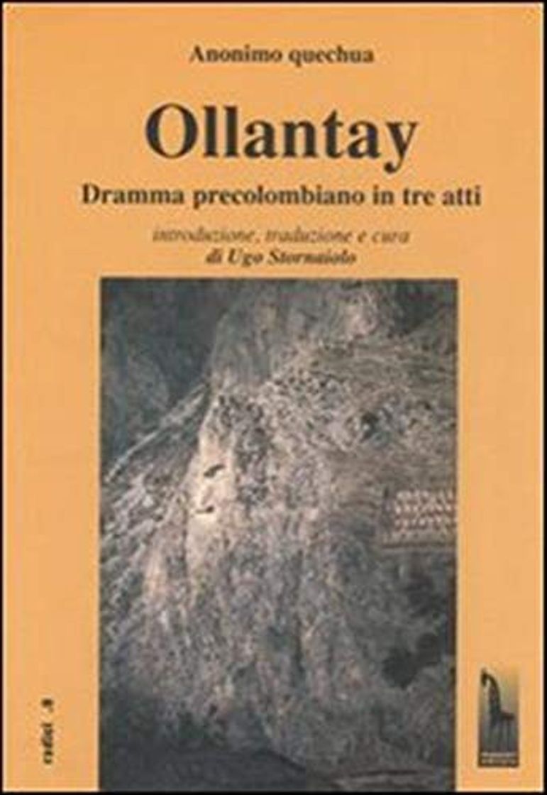 Libro Ollantay. Dramma precolombiano in tre atti