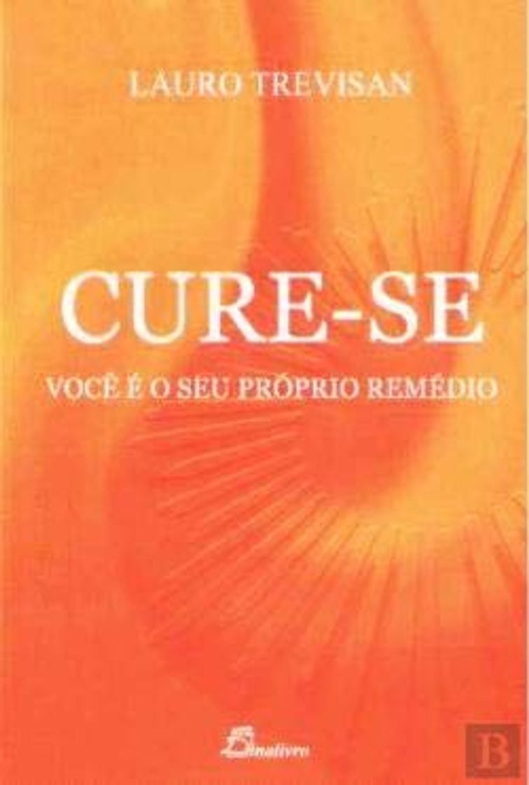 Libros Cure Se Voce E O Seu Proprio Remedio