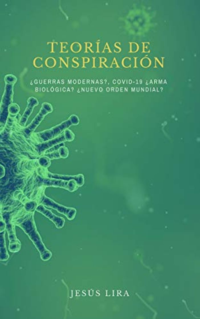 Libros TEORÍAS DE CONSPIRACIÓN: ¿Guerras modernas? COVID