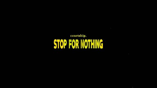 courtship - Stop For Nothing - YouTube 