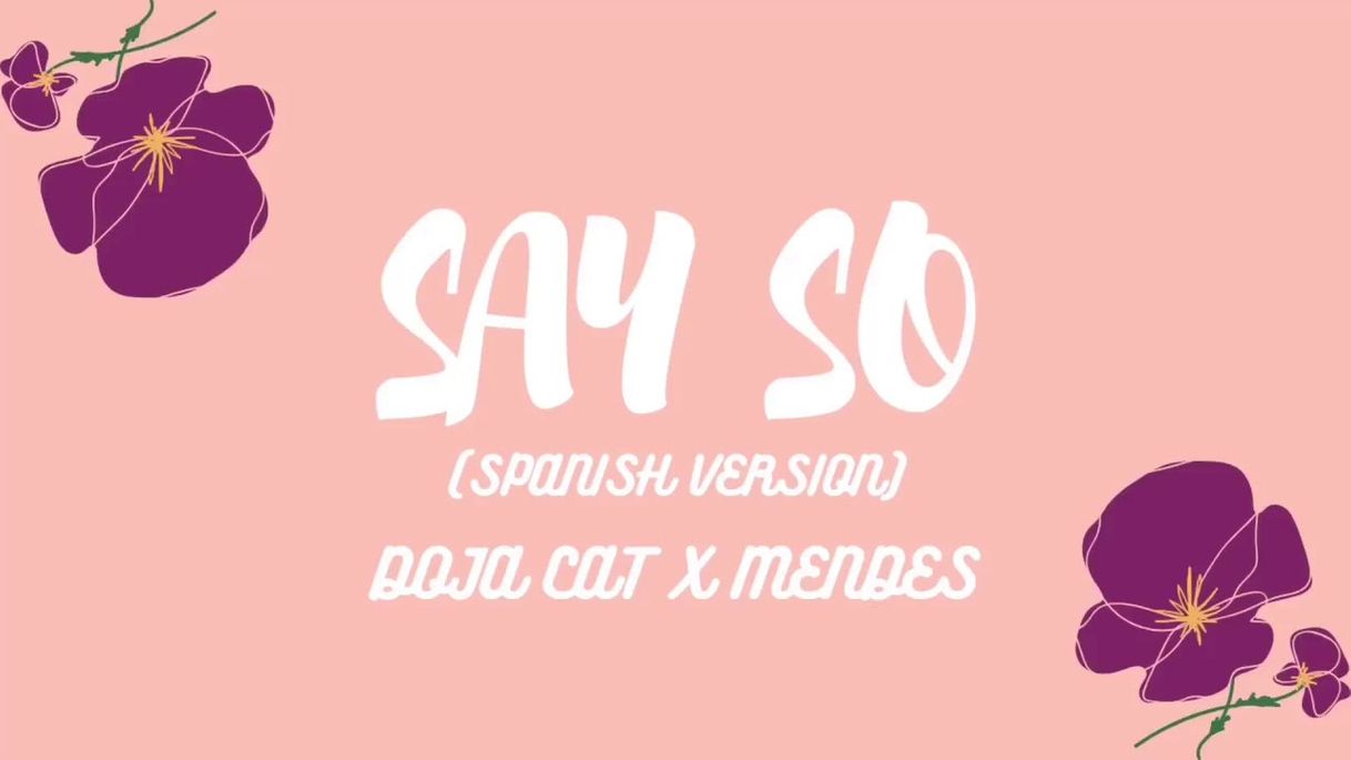 Moda SAY SO (SPANISH VERSION) - DOJA CAT X MENDES