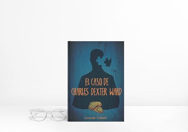 Libro El caso de Charles Dexter Ward