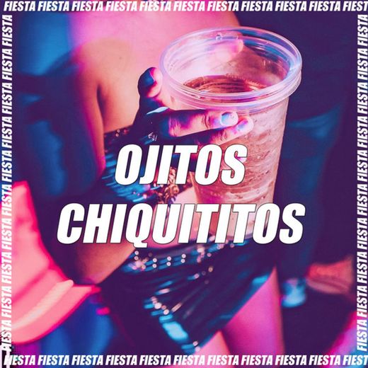 Ojitos Chiquititos - Remix