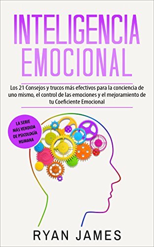 Book Inteligencia Emocional: Los 21 Consejos y trucos más efectivos para la conciencia