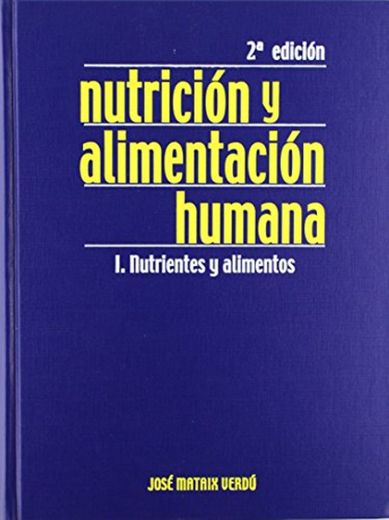 NUTRICION Y ALIMENTACION HUMANA 2 VOL