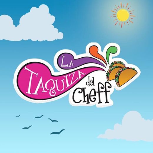 La Taquiza del Cheff