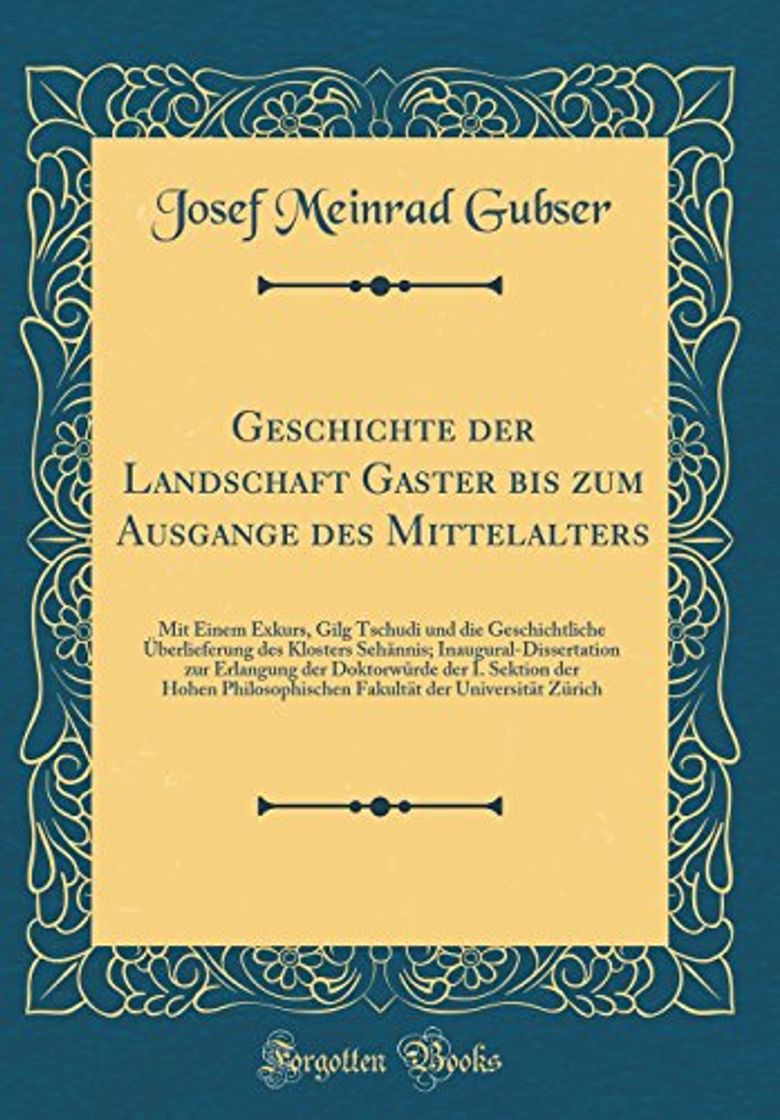 Book Geschichte der Landschaft Gaster bis zum Ausgange des Mittelalters: Mit Einem Exkurs,