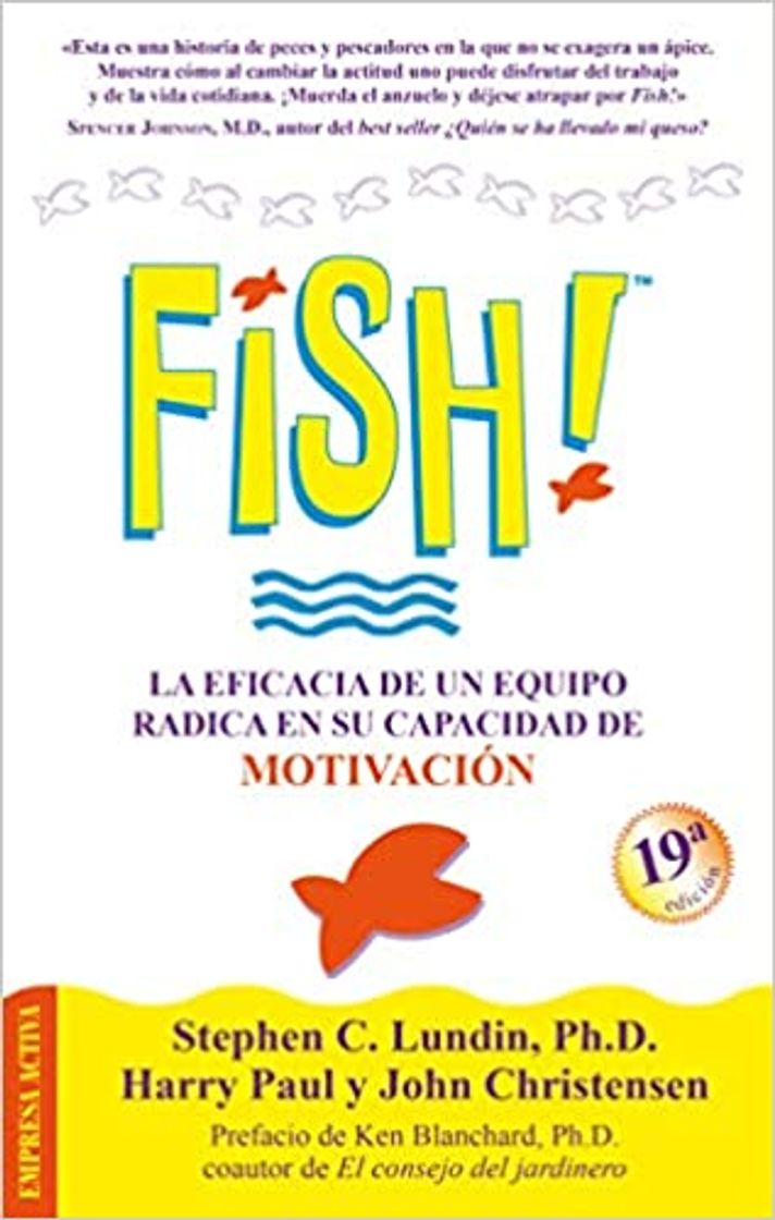 Libro Fish!: La eficacia de un equipo radica en su capacidad de motivación