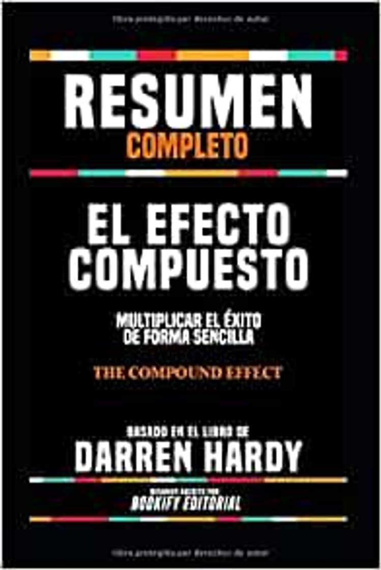 Libro Resumen Extendido De El Efecto Compuesto