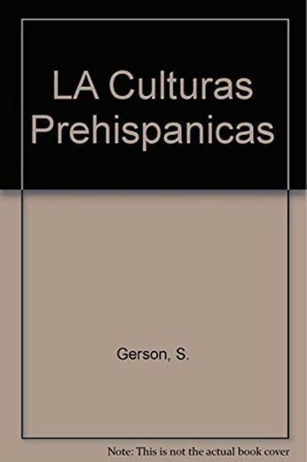 LA Culturas Prehispanicas
