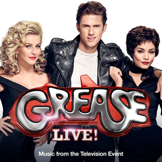 Those Magic Changes - From "Grease Live!" Music From The Television Event
