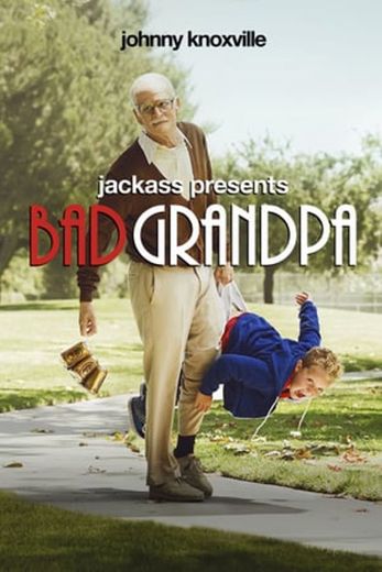 Jackass Presents: Bad Grandpa