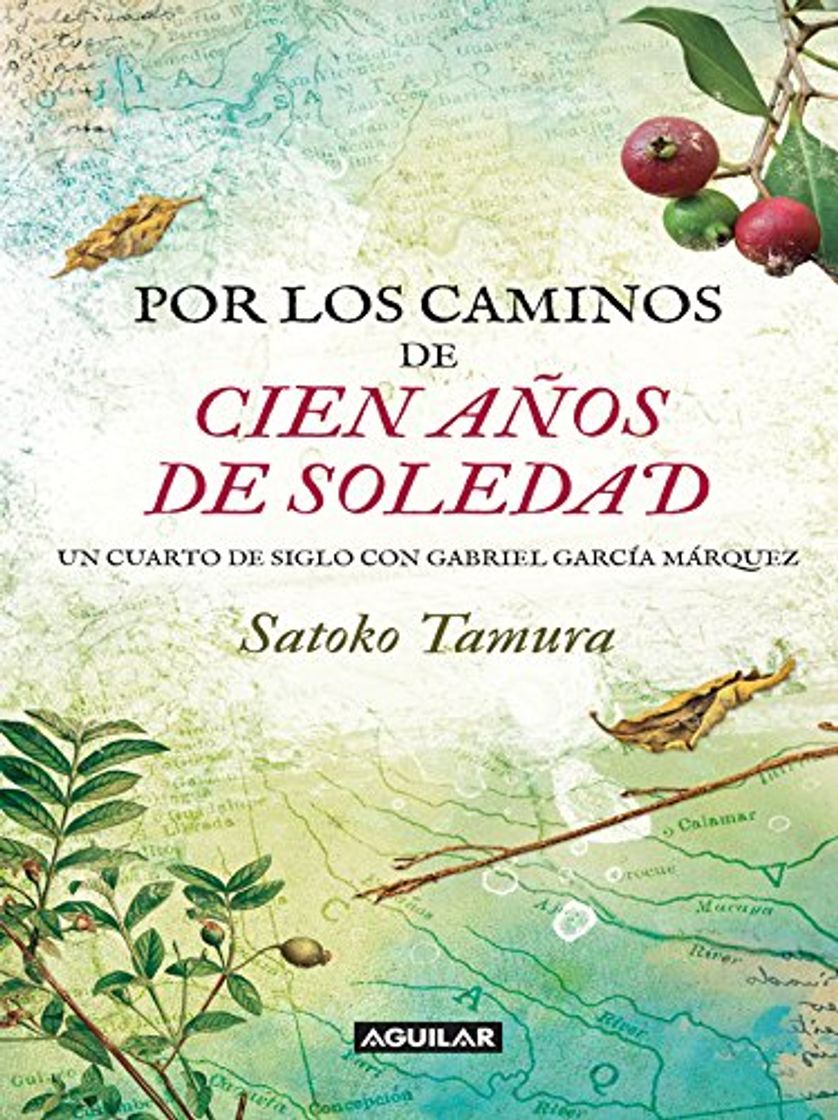 Libro Por los caminos de cien años de soledad