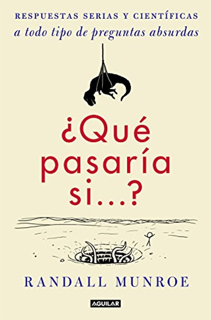 Book ¿Qué pasaría si...?: Respuestas serias y científicas a todo tipo de preguntas