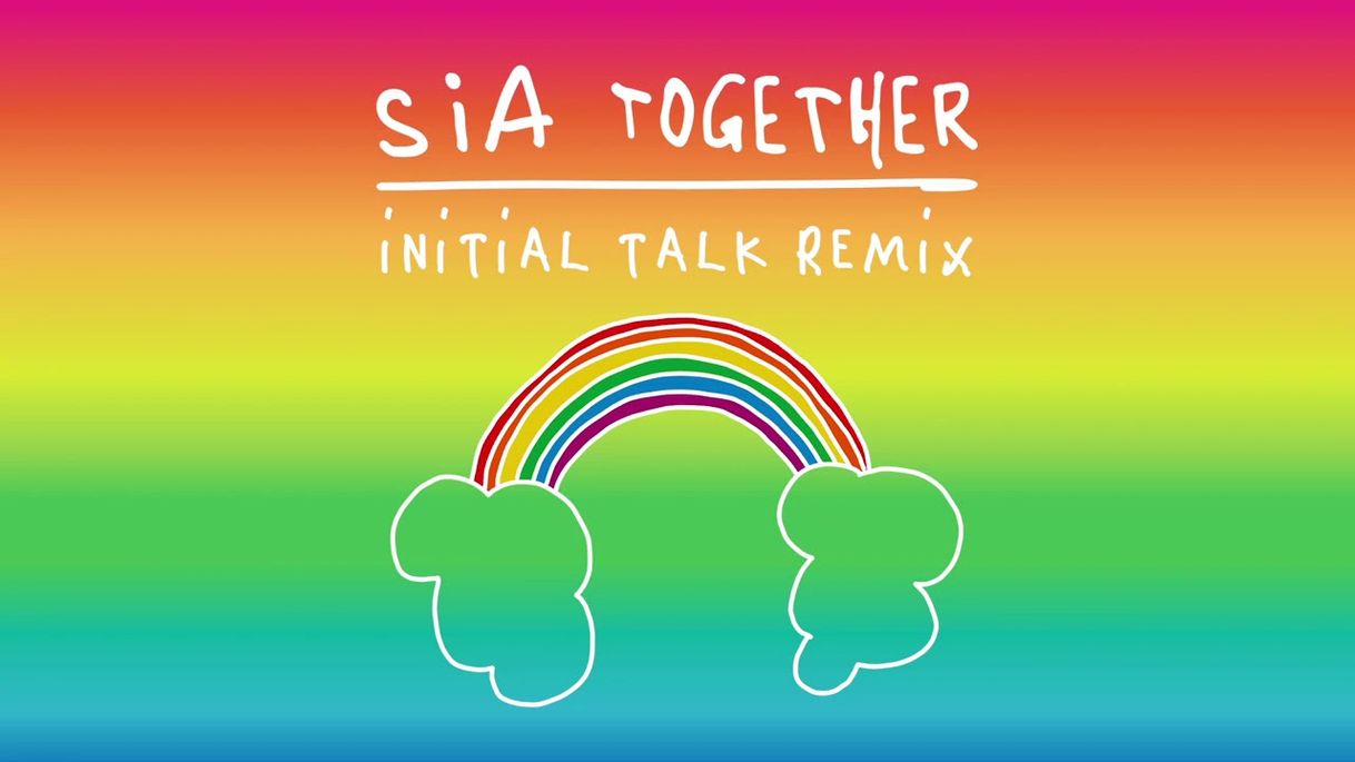 Fashion Sia- - Together (Initial Talk Remix) - YouTube