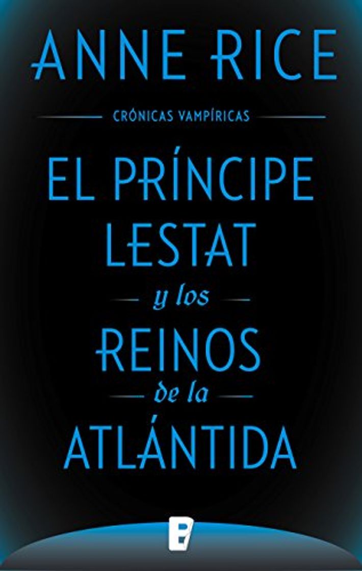 Libro El Príncipe Lestat y los reinos de la Atlántida