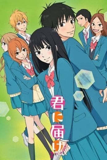 From Me to You: Kimi ni Todoke