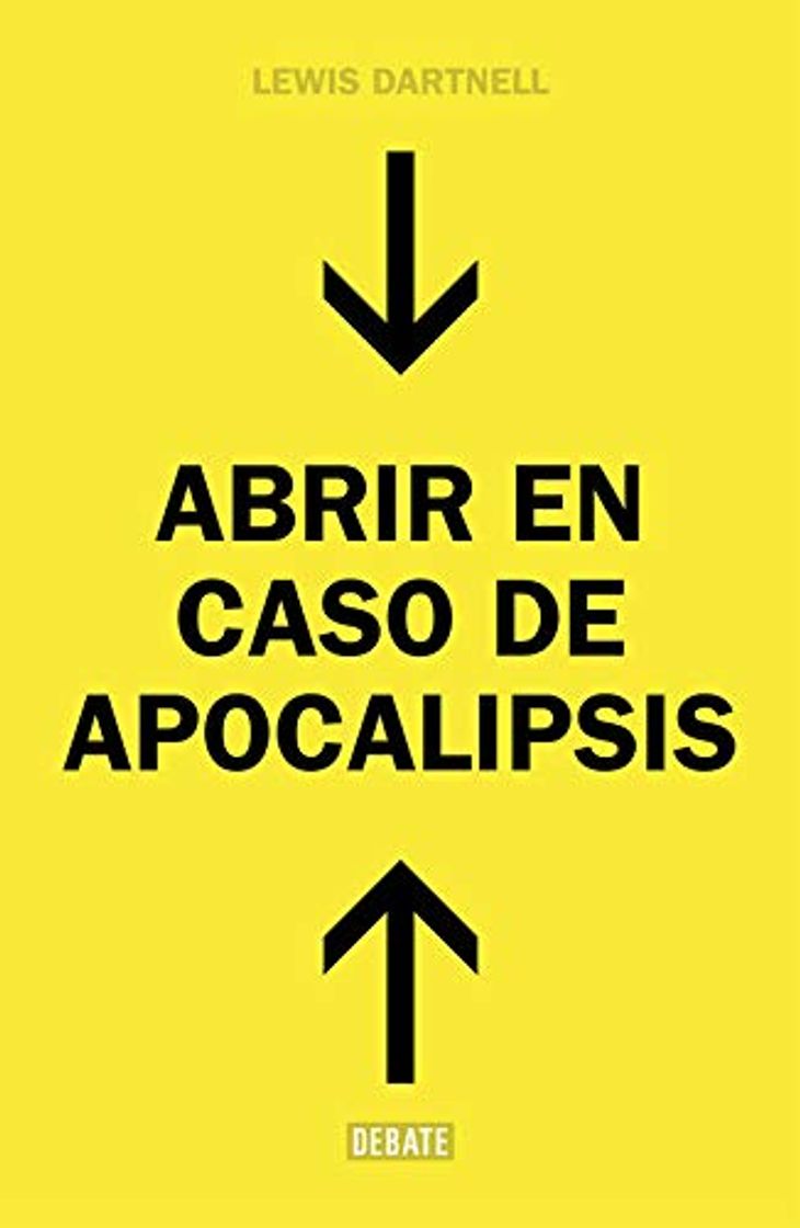 Libro Abrir en caso de apocalipsis: Guía rápida para reconstruir la civilización