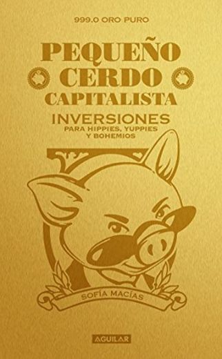 Pequeño Cerdo Capitalista. Inversiones