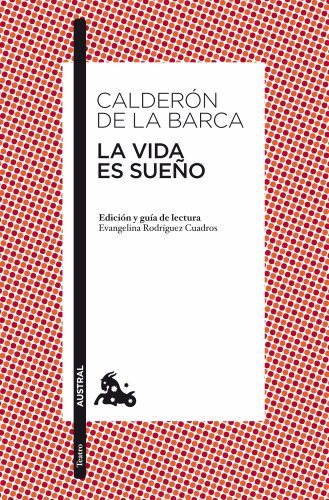 Libro La vida es sueño: Edición y guía de lectura de Evangelina Rodríguez