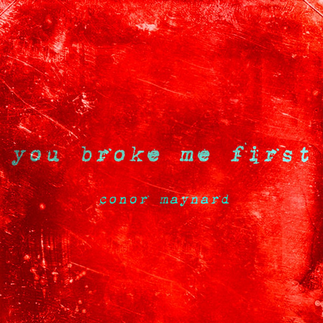 Music You Broke Me First