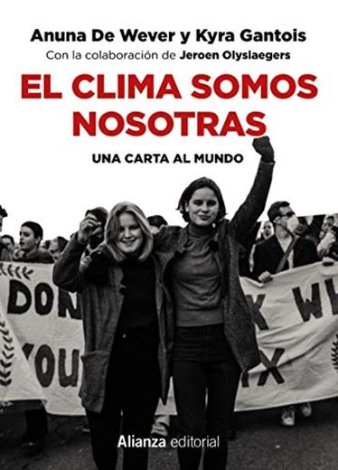 El clima somos nosotras: Una carta al mundo