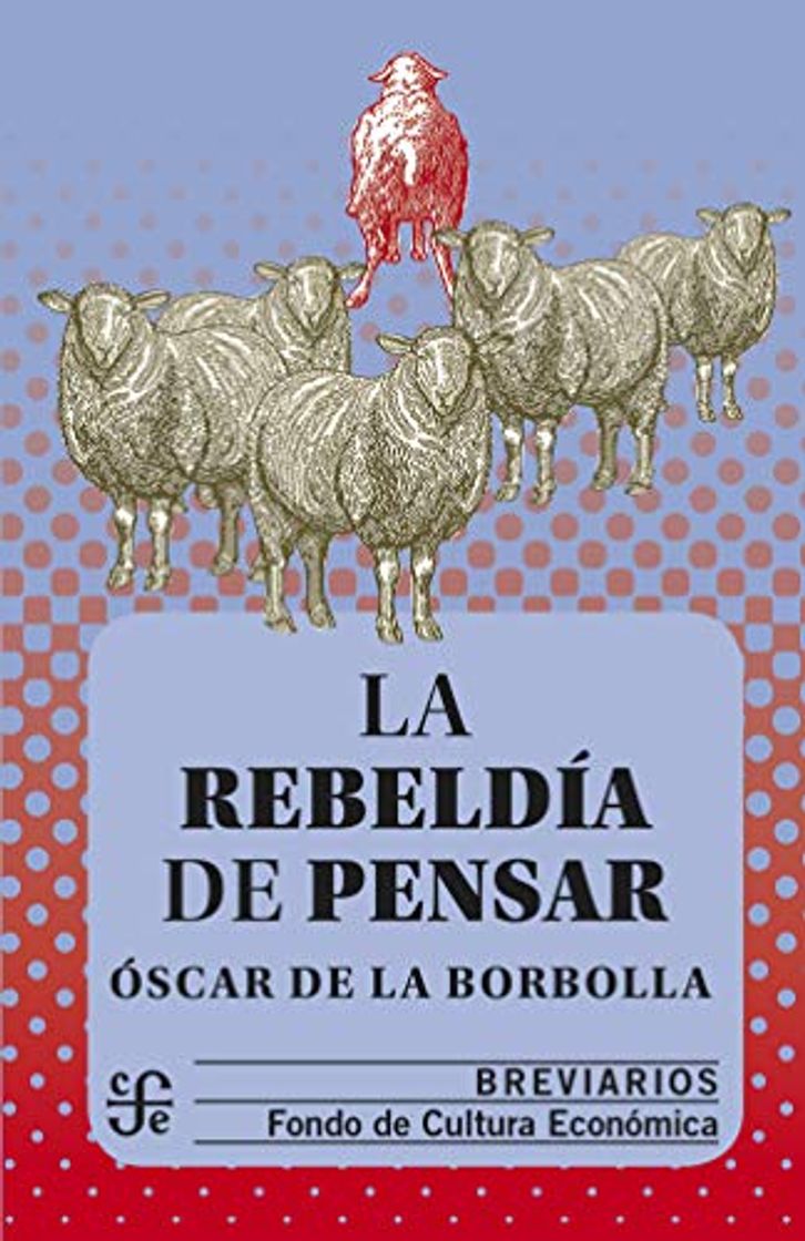 Libros La rebeldía de pensar