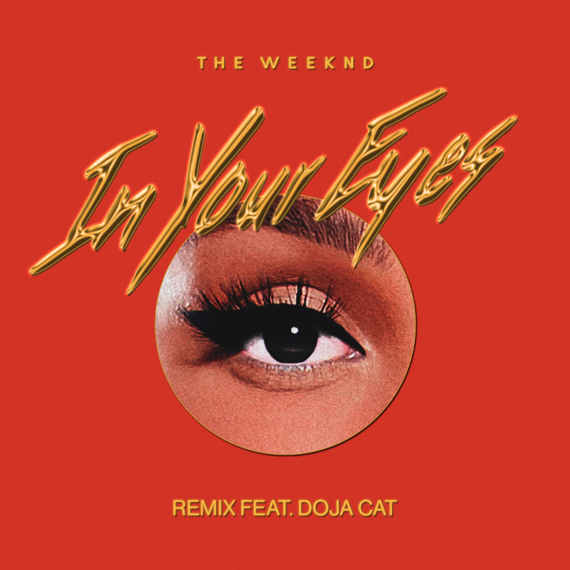 Canción  In Your Eyes (Remix) [feat. Doja Cat] de The Weeknd 