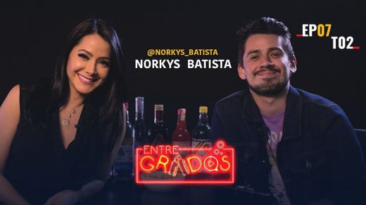 Entregrados con Norkys Batista